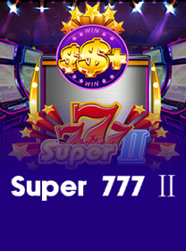 Game Super 777 II dengan Fitur Menarik dan RTP Tinggi